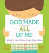 God Made All of Me: A Read-Aloud Story to Help Children Protect Their Bodies